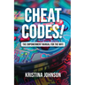 Cheat Codes The Empowerment Manual for the Wife
