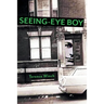 Seeing-Eye Boy