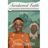 Awakened Faith: How a Grandmother's Wisdom Made All the Difference