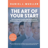 The Art of the Start: The Complete Leadership Playbook for Onboarding, Assimilation, and Integration