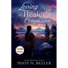 Loving the Healer's Compassion