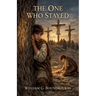 The One Who Stayed