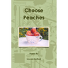 Choose Peaches
