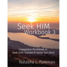 Seek HIM: Workbook 3