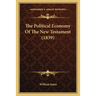 The Political Economy Of The New Testament (1839)