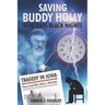 Saving Buddy Holly - Blue Days Black Nights