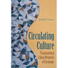 Circulating Culture: Transnational Cuban Networks of Exchange