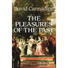 The Pleasures of the Past