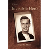 Invisible Hero