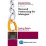 Demand Forecasting for Managers