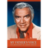 My Father's Voice: The Biography of Lorne Greene