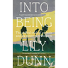 Into Being: The Radical Craft of Memoir and Its Power to Transform