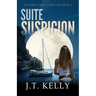 Suite Suspicion: International Thriller Book 3