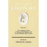 The Works of John Wesley Volume 11: The Appeals to Men of Reason and Religion and Certain Related Open Letters