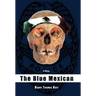 The Blue Mexican