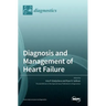 Diagnosis and Management of Heart Failure