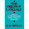The Origin of Language: Aspects of the Discussion from Condillac to Wundt