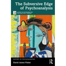 The Subversive Edge of Psychoanalysis