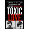 Toxic Love: The Shocking True Story of the First Murder by Cancer