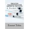 Process Validation for Medical Devices