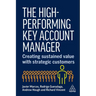 The High-Performing Key Account Manager: Creating Sustained Value with Strategic Customers