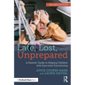 Late, Lost, and Unprepared: A Parents' Guide to Helping Children with Executive Functioning