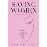 Saving Women: A Collection of Short Stories