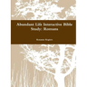 Abundant Life Inductive Bible Study: Romans
