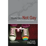 Maybe He's Not Gay -- Second Edition