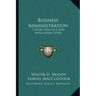 Business Administration: Theory, Practice And Application (1910)
