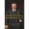 The Rise of Theodore Roosevelt