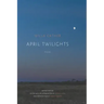 April Twilights (1903)