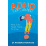 ADHD Explained: What Every Parent Needs to Know
