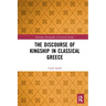 The Discourse of Kingship in Classical Greece