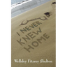 I Never Knew Home