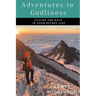Adventures to Godliness