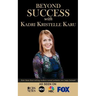 Beyond Success with Kadri Kristelle Karu
