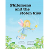 Philomena And The Stolen Kiss