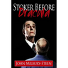 Stoker Before Dracula