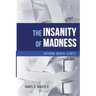 The Insanity of Madness: Defining Mental Illness