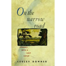 On the Narrow Road: Journey Into a Lost Japan