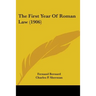 The First Year of Roman Law (1906)