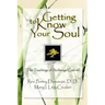 Getting To Know Your Soul: The Teachings of Archangel Gabriel