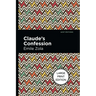 Claude's Confession: Large Print Edition