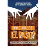 Who Rules El Paso?: Private Gain, Public Policy, and the Community Interest