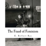 The Fraud of Feminism: Feminist Studies