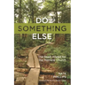 Do Something Else: The Road Ahead for the Mainline Church