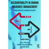 Accountability in Human Resource Management: Connecting HR to Business Results