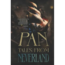 Pan: Chasing Pan: Tales From Neverland