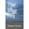 The blue fog